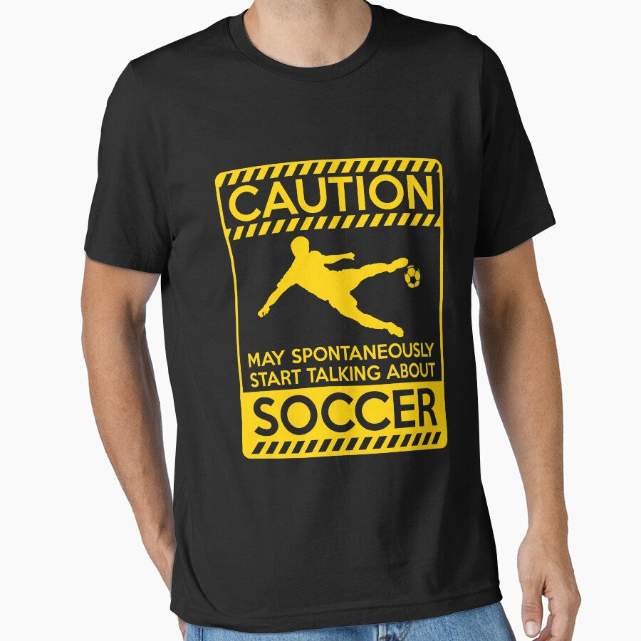 Caution may spontaneously start talking about soccer by goodtogotees