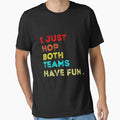 I Just Hope Both Teams Have Fun, funny retro style slogan by THhassan