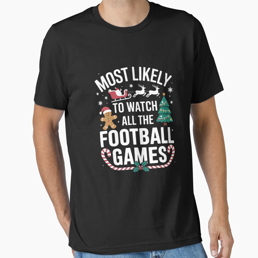Most Likely To Watch All The Football Games Christmas Xmas by THagBlue