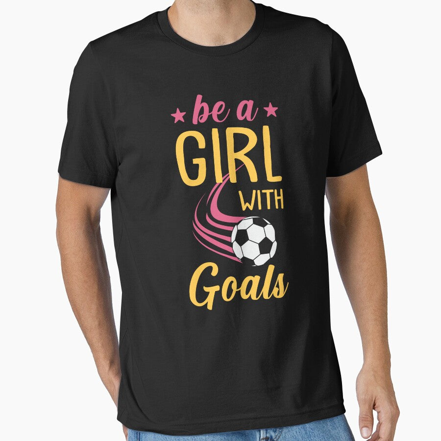 Soccer Girl Motivation Be A Girl with Goals by tmerchtrends