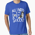 Havanese Dog All I Need Is My Dog And Soccer by tncgifts
