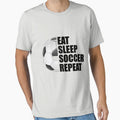 Eat Sleep Soccer Repeat by Automotive  Prod