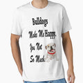 Bulldogs Make Me Happy Dog Lover Shirt For Men and Women by q4success