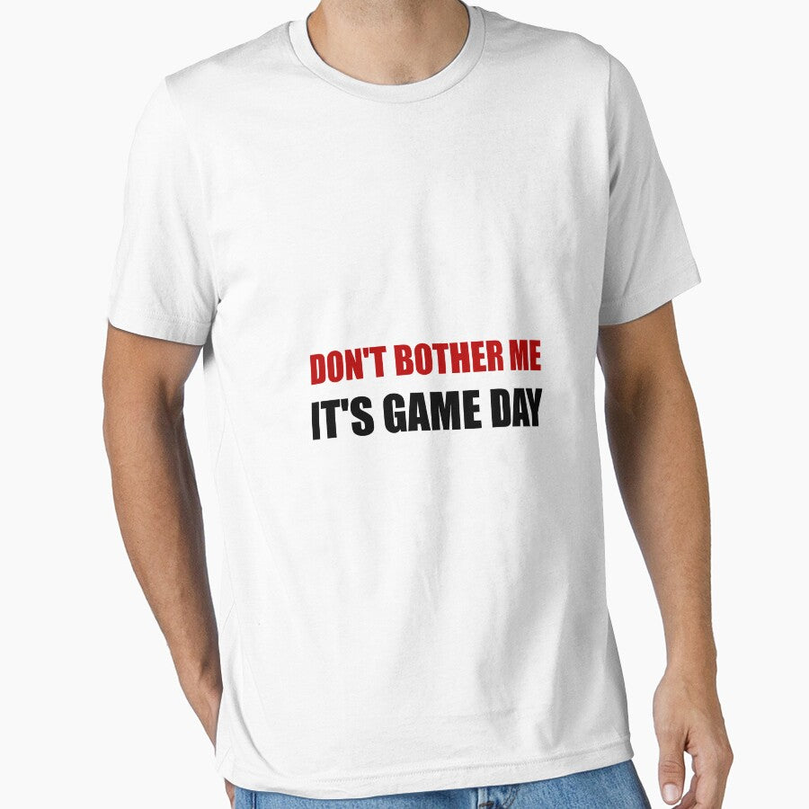 Do Not Bother Me Game Day by TheBestStore