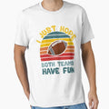 I Just Hope Both Teams Have Fun Men Or Women Funny Football T-Shirt by Elkaissi3