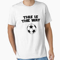 This is the Way Football Soccer by Wurmbone