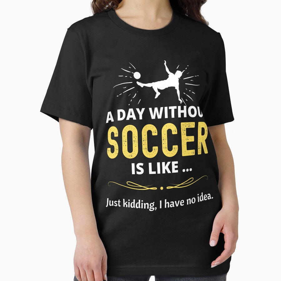 Soccer Player Gifts for Football & Futbol Lovers & Coach - A Day Without Soccer is Like.. Funny Gift Ideas for Soccer Players -Futbol is life by llon