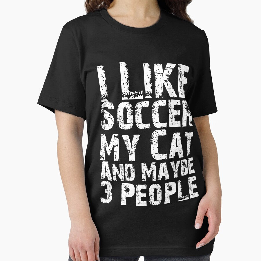 I Like Soccer My Cat And Maybe Three People Funny Cat Lovers by Akmloza