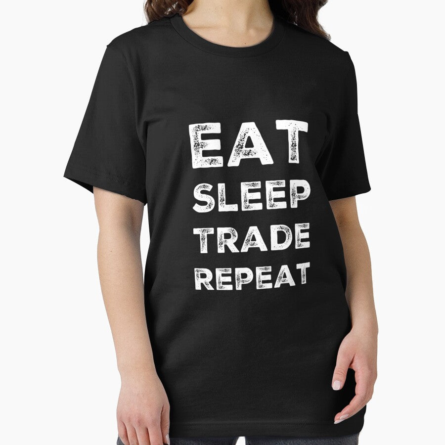 Eat Sleep Trade Repeat by Hey-Nice-Shirt