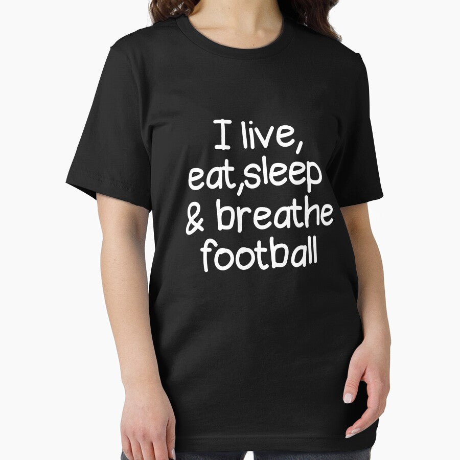 I Live Eat Sleep And Breathe Football by GabrieSketcham