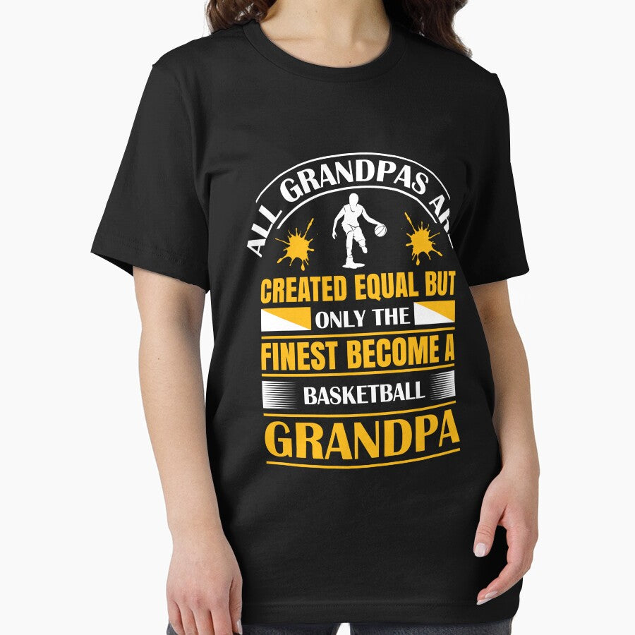 All Grandpas are Created Equal But Only the Finest Become Basketball Grandpa by Froyd Wess
