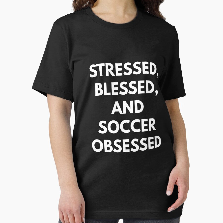 Stressed Blessed and Soccer Obsessed t-shirt by coffeeandwine