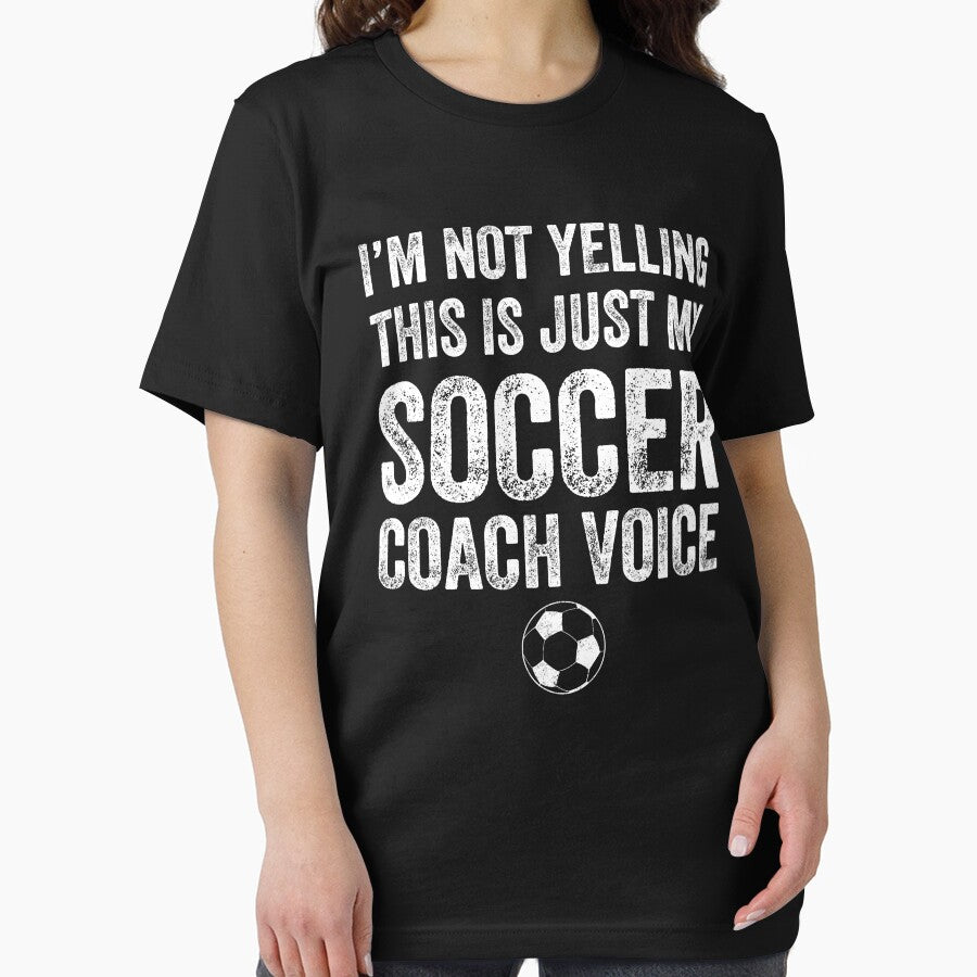 I'm not yelling this is just my soccer coach voice - soccer coach by Captain Mood