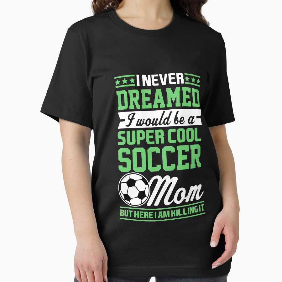 Never Thought I'D Be Super Cool Soccer Mom by noirty