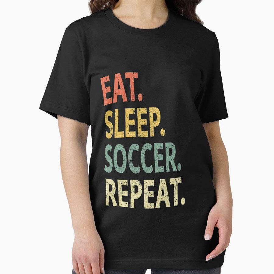 Eat Sleep Soccer Repeat by sillerioustees