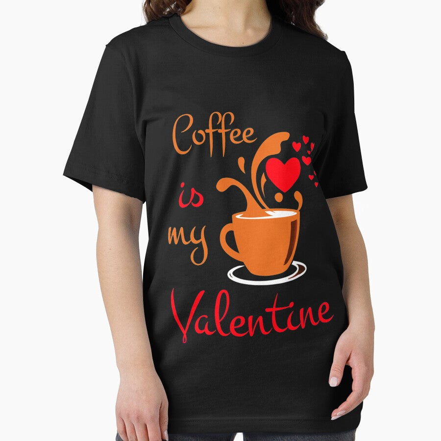 caffeine is my valentine Essential T-Shirt Hoodie, Sweatshirt | CoreVibeTees.com