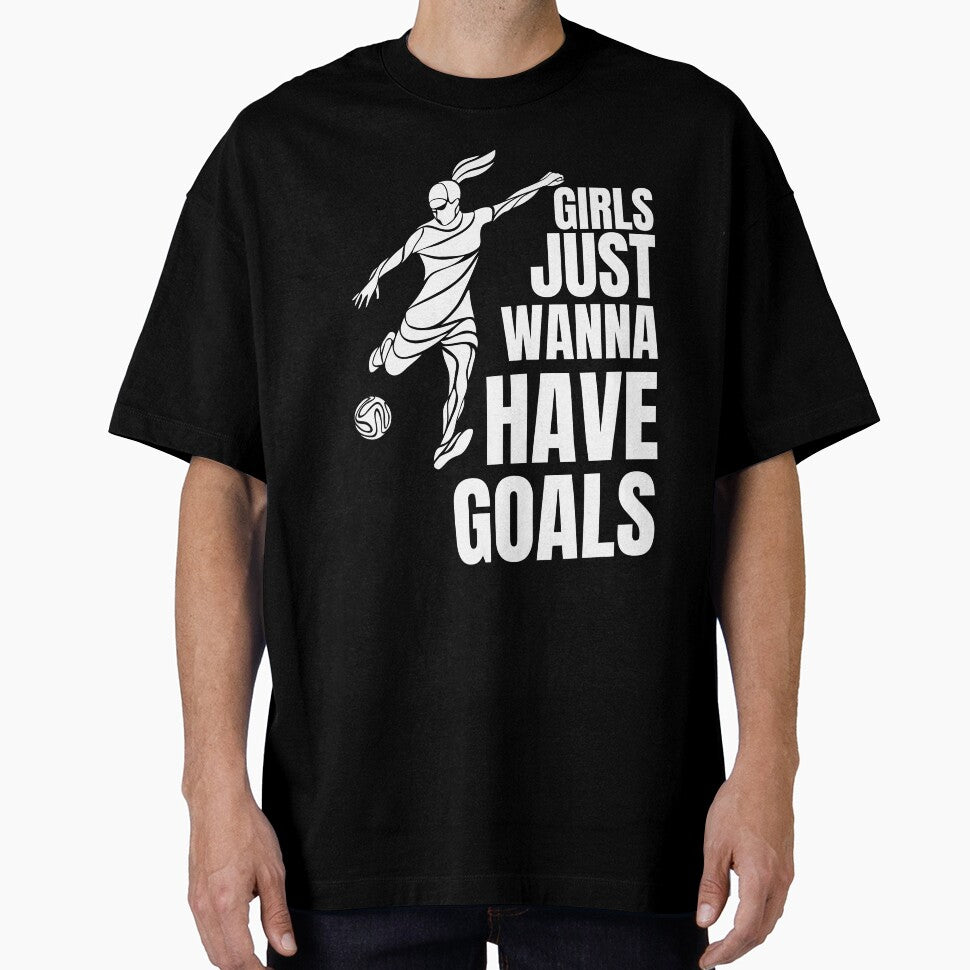 Girls just wanna have goals, Women's Soccer Design by InnovativeGFX