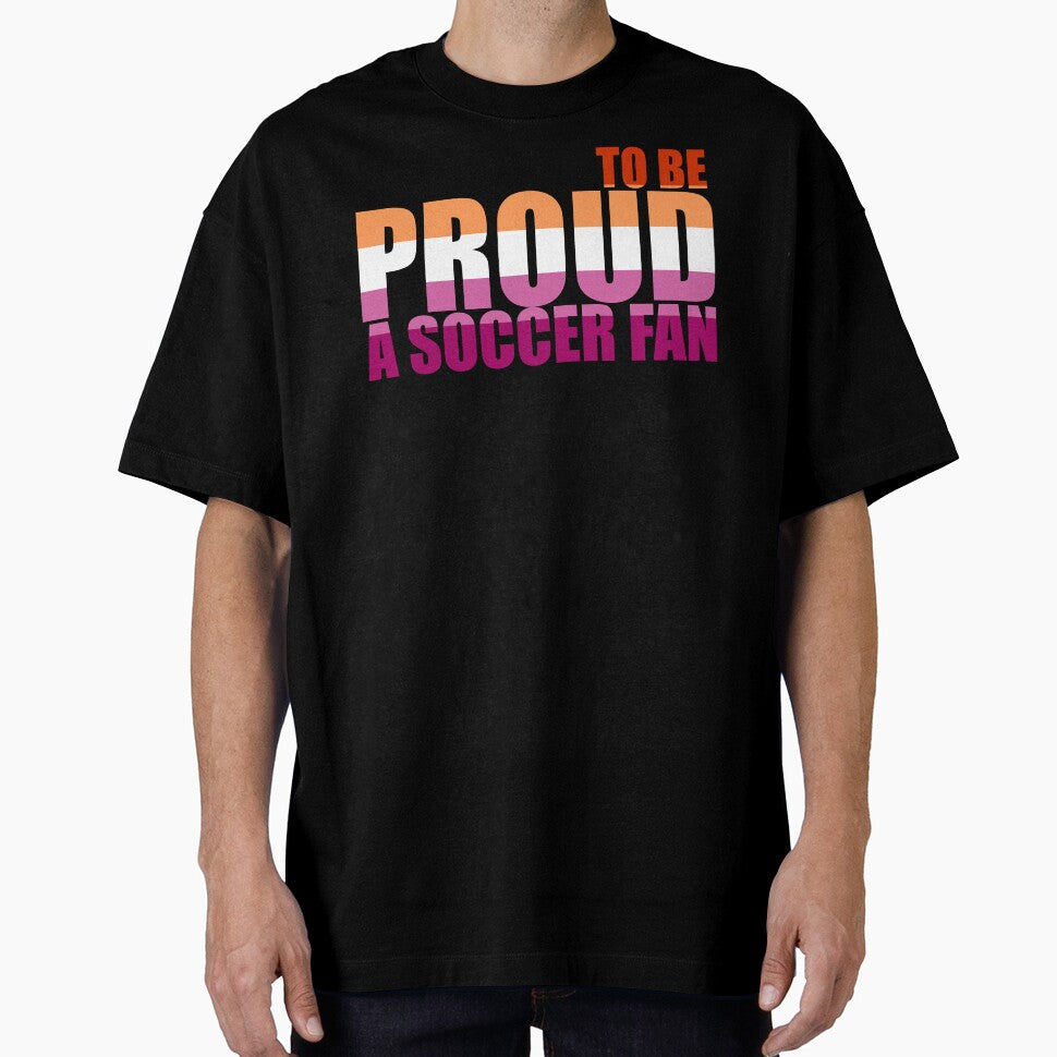 Lesbian Proud to be a Soccer Fan by MimsTees