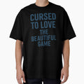 Cursed to Love the Beautiful Game Soccer Football Fan Quote by Pitch Please