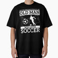 Soccer Never Underestimate An Old Man Who Loves Soccer by elihletoriong