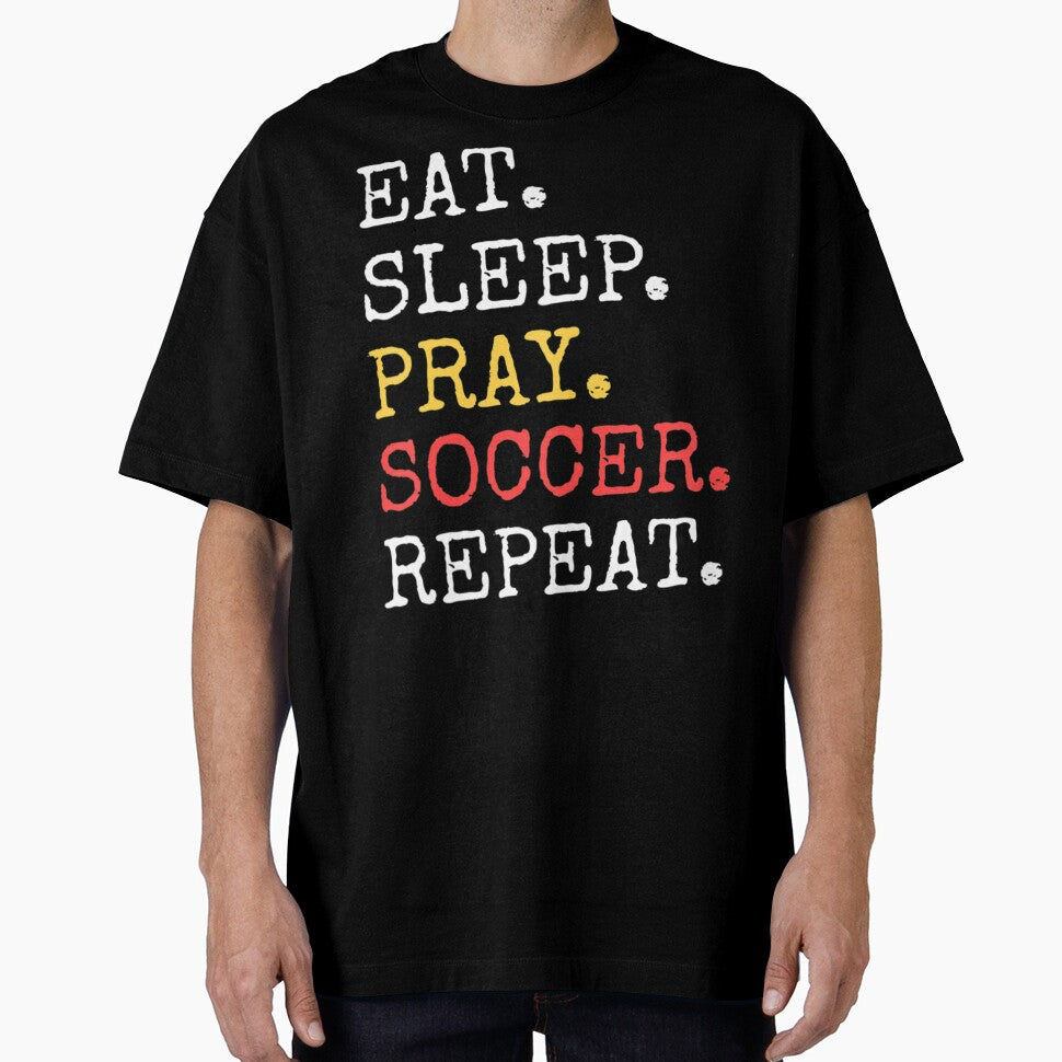 Eat Sleep Pray Soccer Repeat Christian Catholic by Berman True