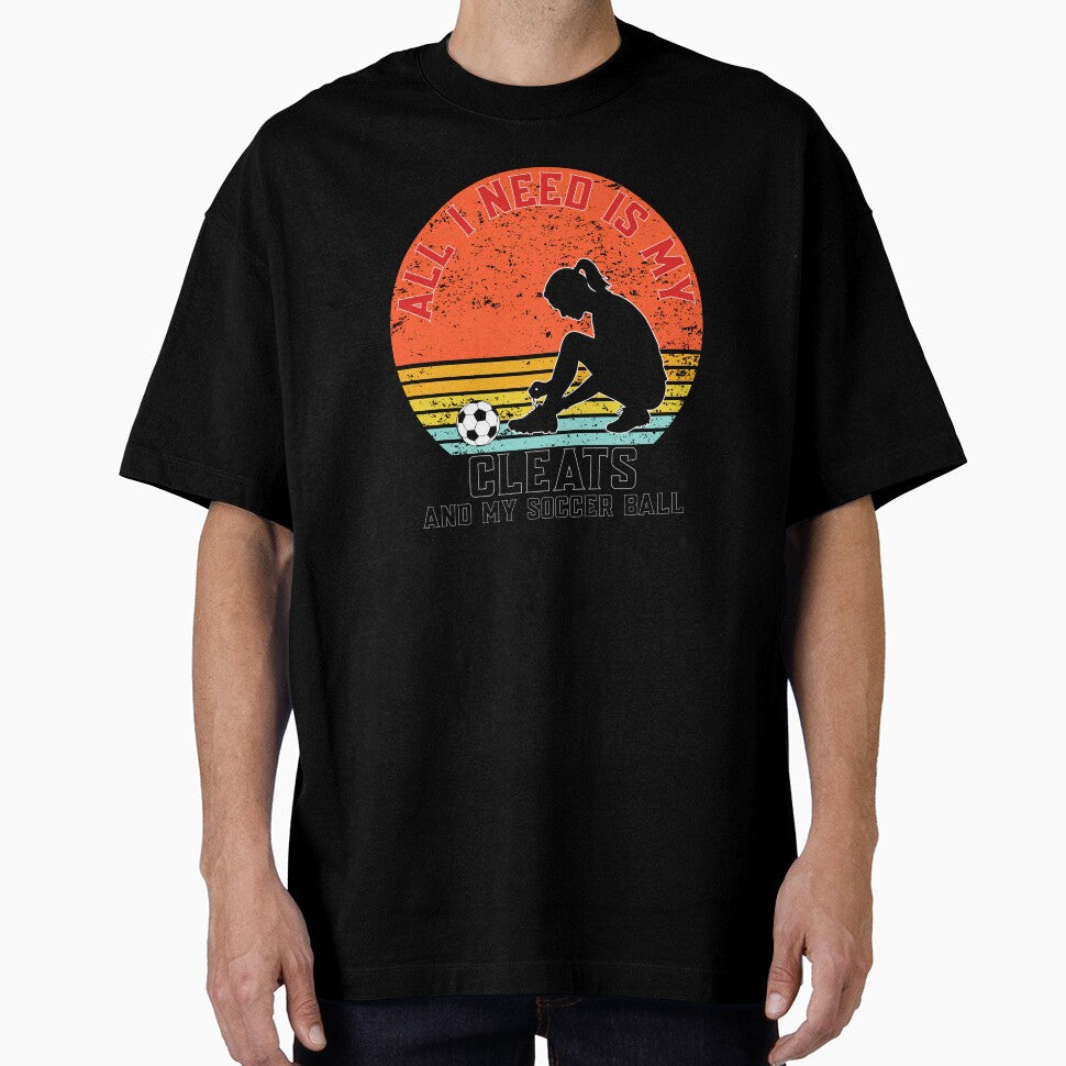 All I Need Is My Cleats And My Soccer Ball – Soccer Girl Player Design by ArcticFoxStudio