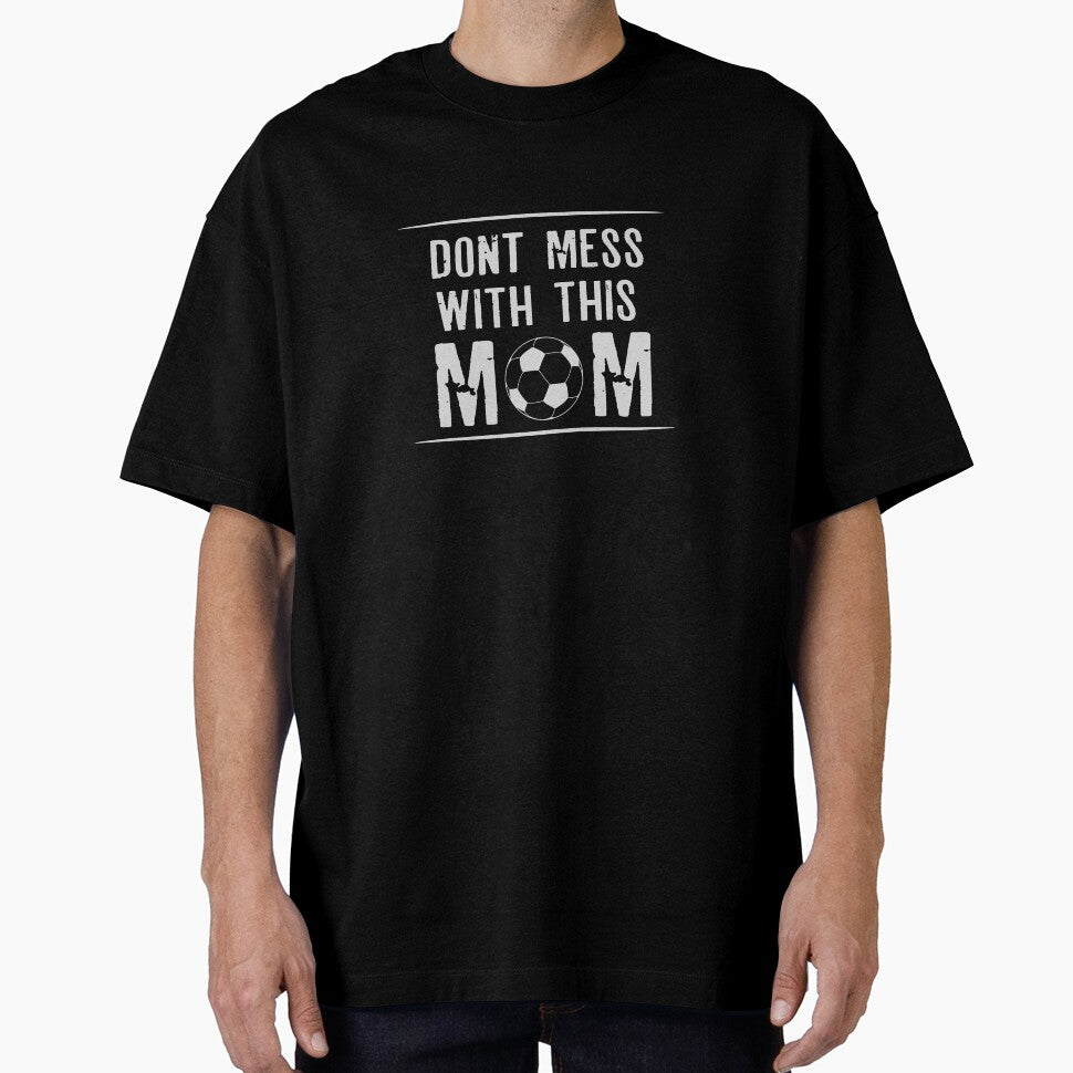 dont mess with mom , mothers day by lapolonaise