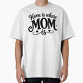 Home Is Where Mom Is – Cozy Family Love Design by wmhtees