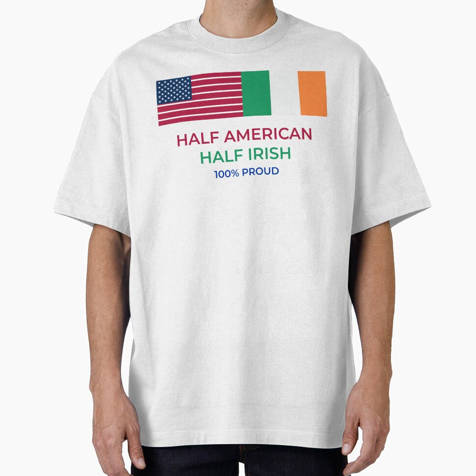 half irish half american 100% proud american irish pride by GlobalPrintArt