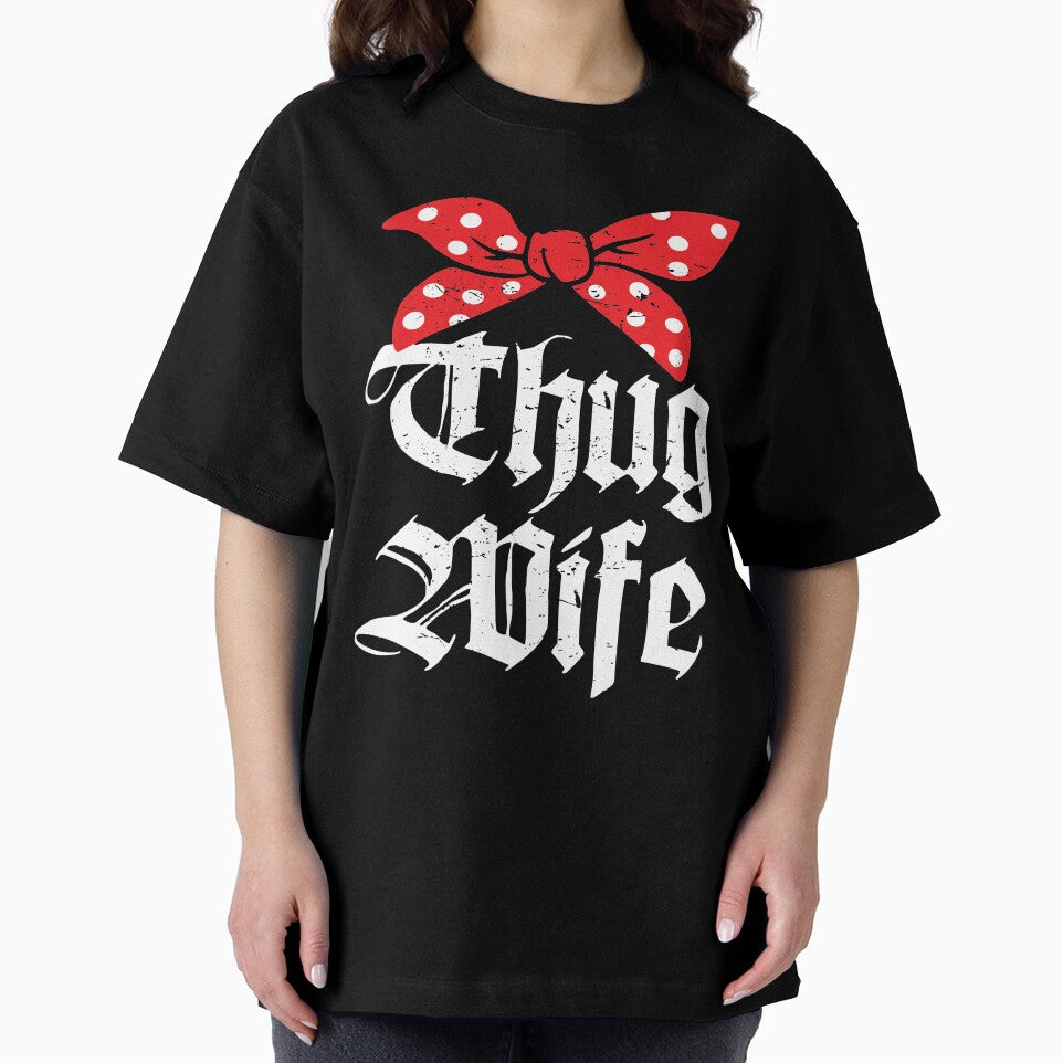 Thug Wife Funny Girlfriend Fiance Married T-shirt by alltheprints