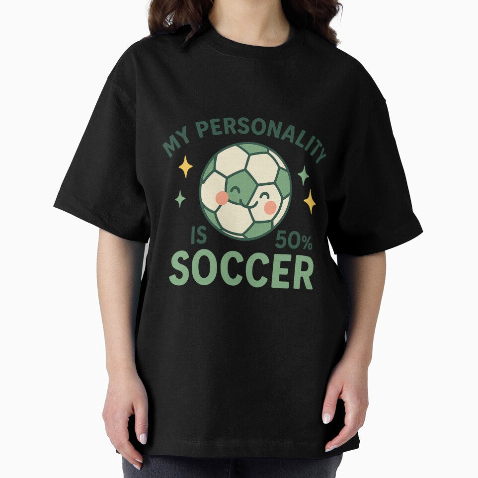 My Personality Is 50% Soccer – Cute Soccer Lover Design by Laughprints
