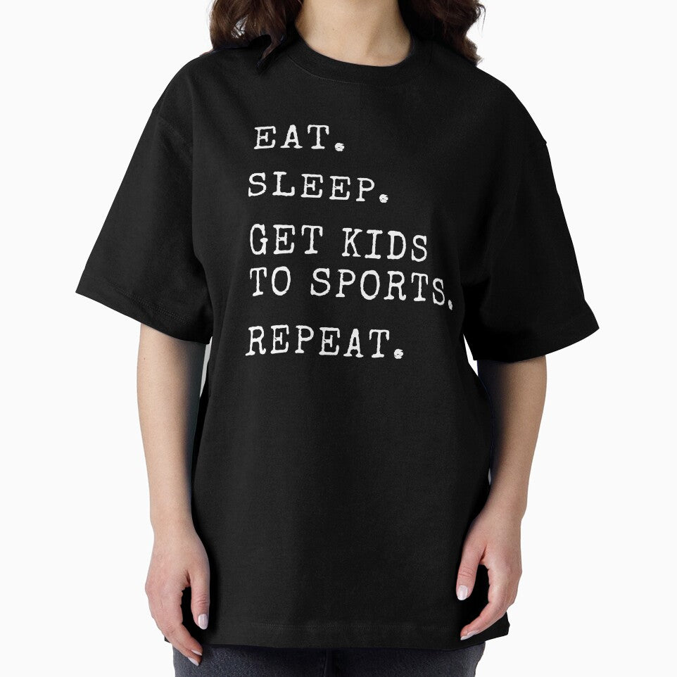 Eat Sleep Get Kids To Sports Repeat by Ashley0016