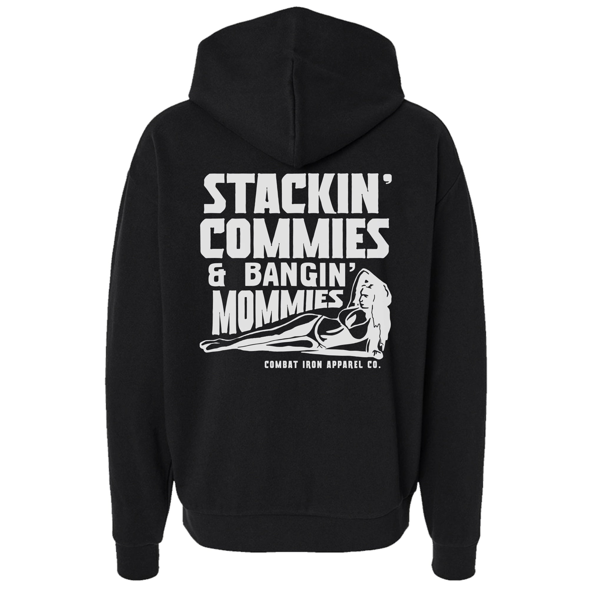 Stackin' Commies & Bangin' Mommies Fleece Lined Hoodies T-Shirts, Sweatshirt | CoreVibeTees.com (Image 1)