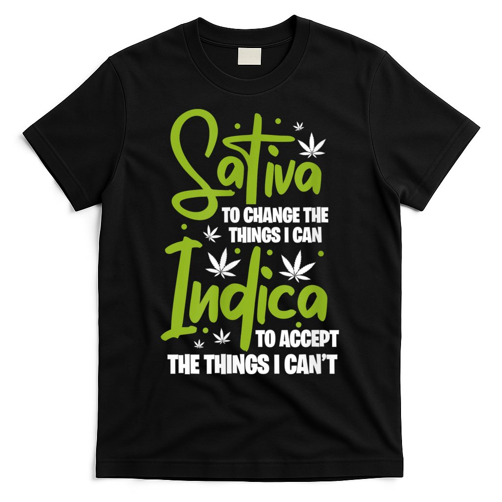 Sativa To Change The Things I Can Indica Cannabis Weed Leaf T-Shirt Hoodie, Sweatshirt | CoreVibeTees.com
