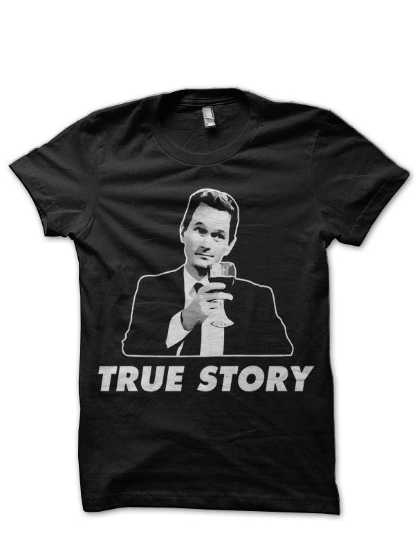 True Story Barney Stinson T-Shirt Hoodie, Sweatshirt | CoreVibeTees.com