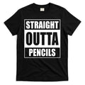 Straight Outta Pencils T-Shirt Hoodie, Sweatshirt | CoreVibeTees.com