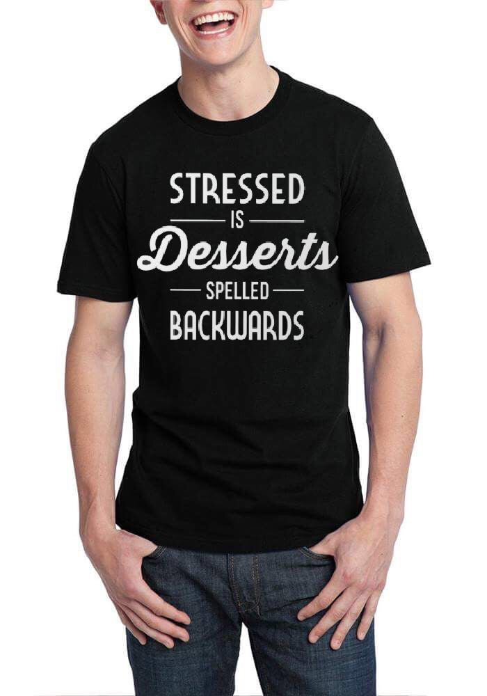 Stressed Is Desserts Spelled Backwards Black T-Shirt Hoodie, Sweatshirt | CoreVibeTees.com