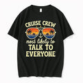Summer Cruise Crew Most Likely To Talk To Everyone 0 Tshirts Sweater
