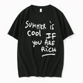 Summer Is Cool If You Are Rich 0 Tshirts Sweater