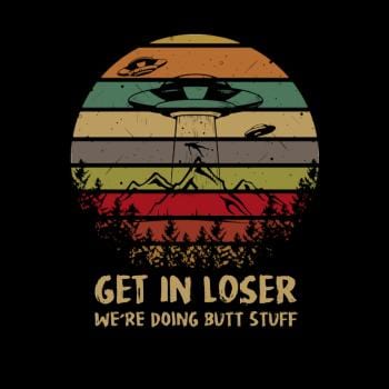 Area 51 T-Shirt Alien UFO Funny Get In Loser Hoodie, Sweatshirt | CoreVibeTees.com (Image 1)