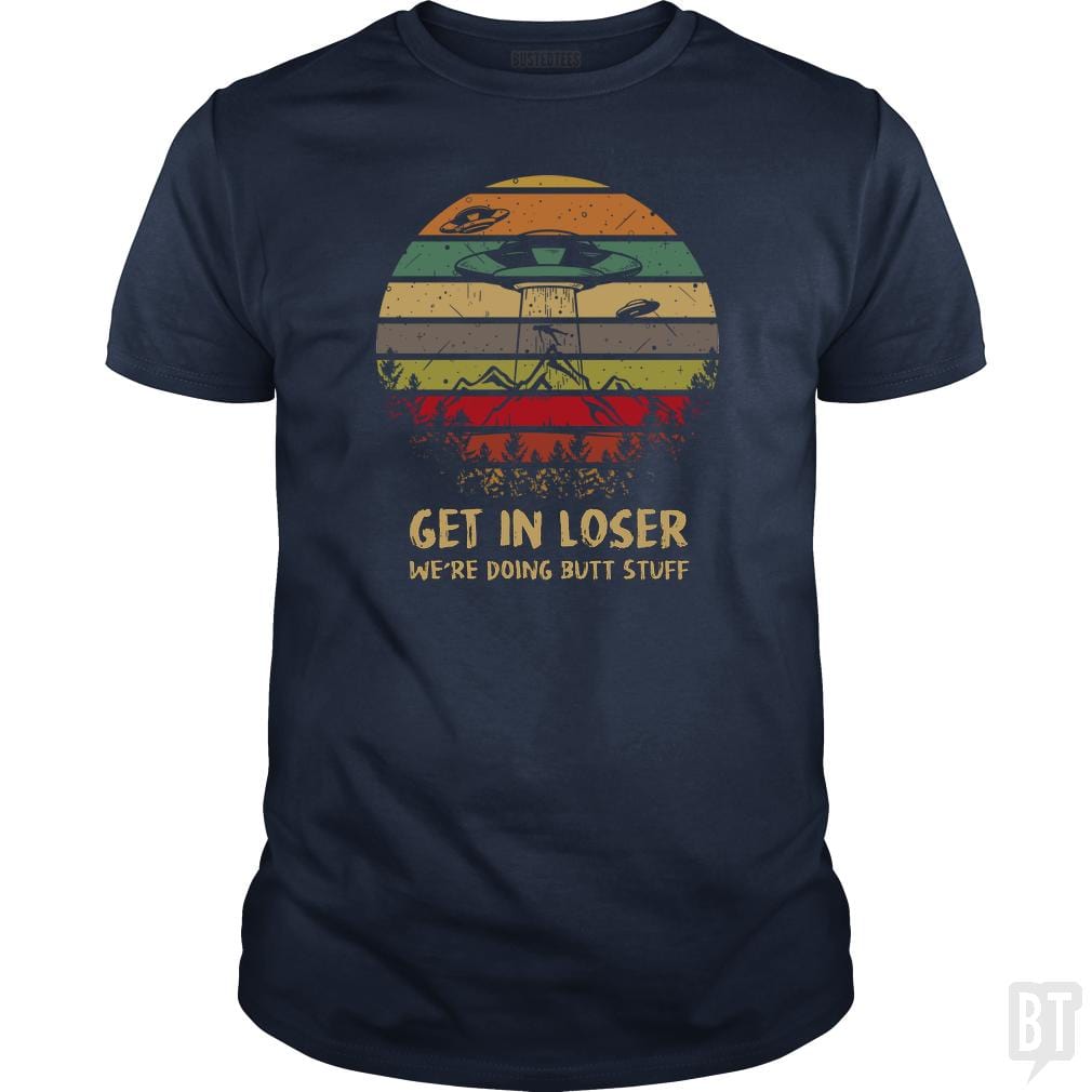 Area 51 T-Shirt Alien UFO Funny Get In Loser Hoodie, Sweatshirt | CoreVibeTees.com (Image 4)