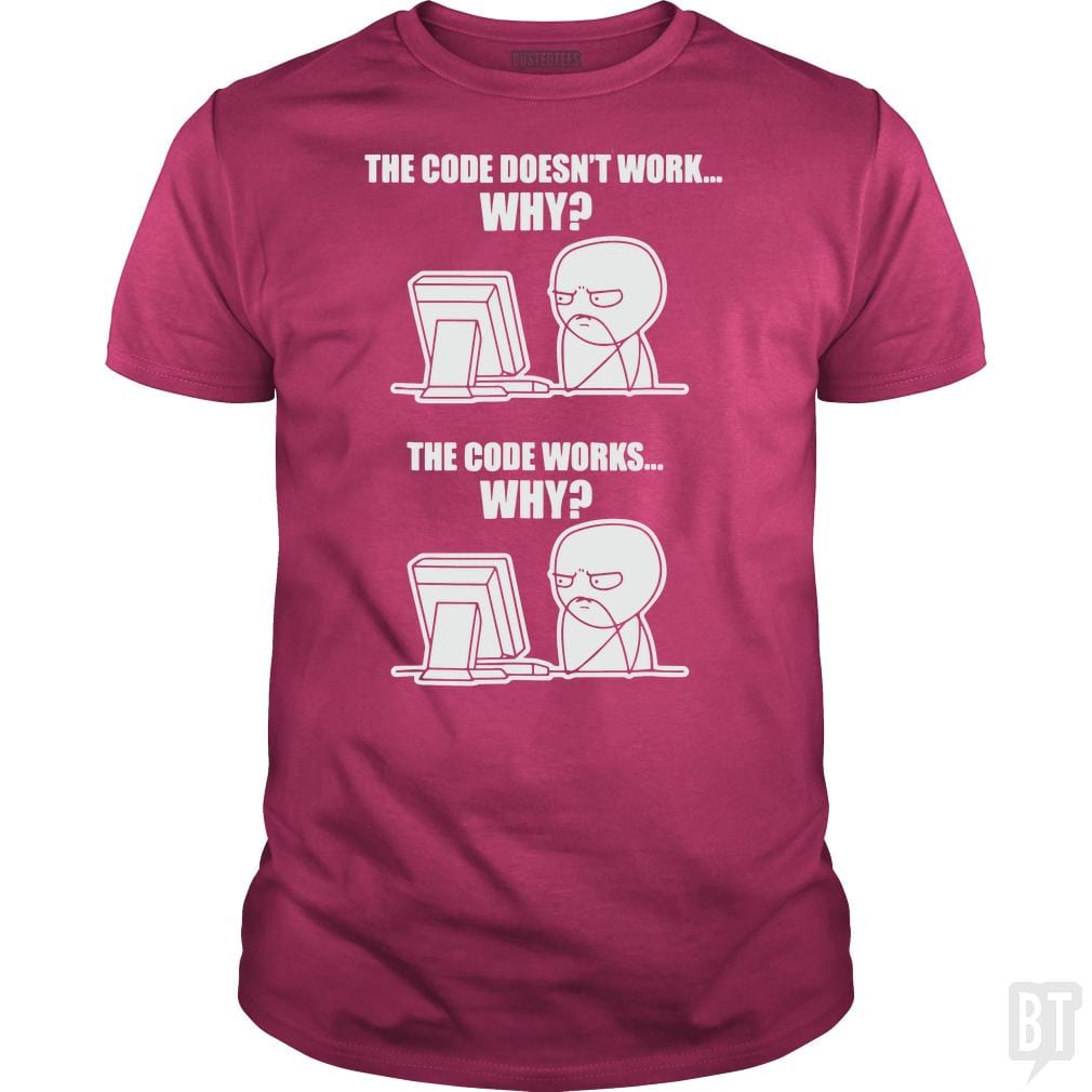 Funny Programmer T-Shirt - Code Works Why Meme Tee Hoodie, Sweatshirt | CoreVibeTees.com (Image 4)