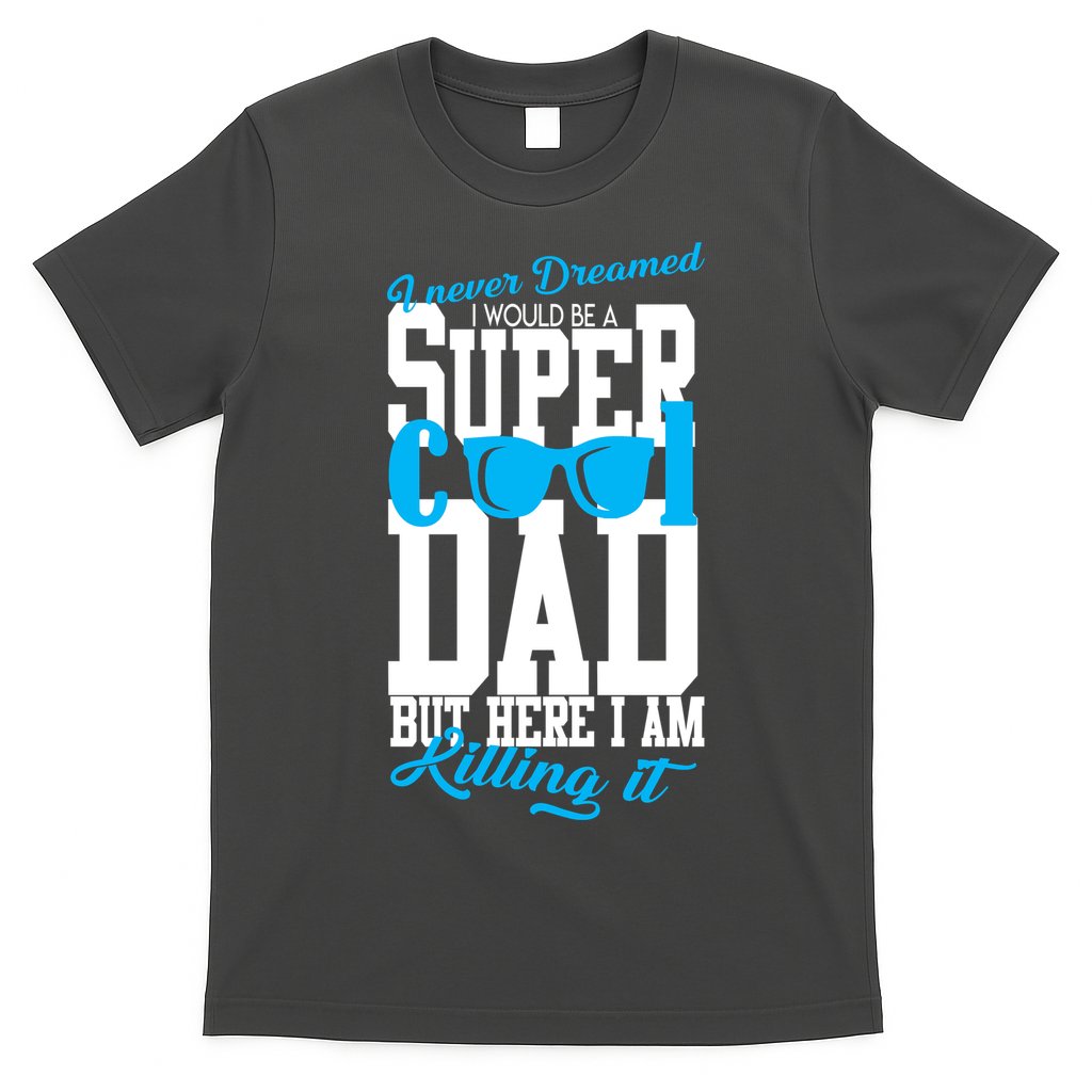 Super Cool Dad T-Shirt Hoodie, Sweatshirt | CoreVibeTees.com