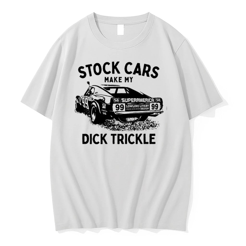 Superamerica 99 Stock Cars Make My Dick Trickle 0 Tshirts Sweater
