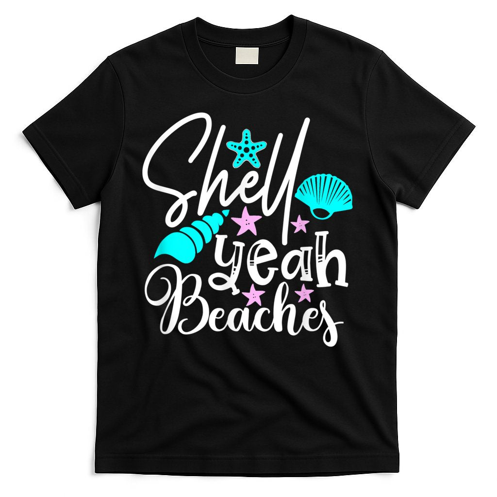 Shell Yeah Beaches Funny Beach Lover Beachcomber Shelling T-Shirt Hoodie, Sweatshirt | CoreVibeTees.com