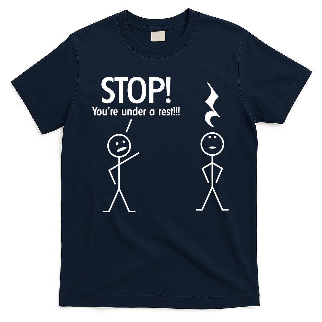 Stop You're Under A Rest Funny T-Shirt Hoodie, Sweatshirt | CoreVibeTees.com