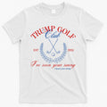 Trump 2024 Funny Golf Club IVe Seen Your Swing Political T-Shirt Hoodie, Sweatshirt | CoreVibeTees.com