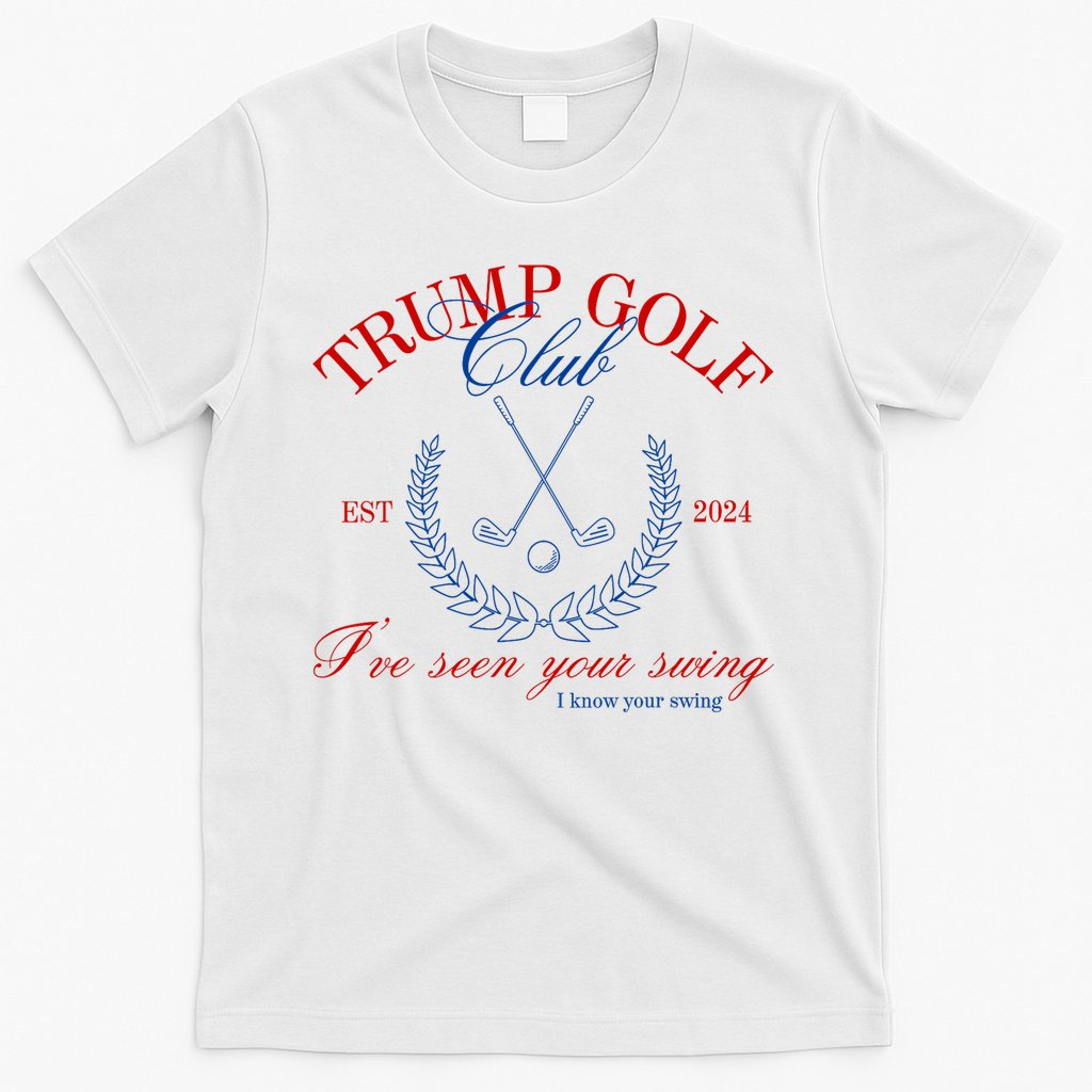 Trump 2024 Funny Golf Club IVe Seen Your Swing Political T-Shirt Hoodie, Sweatshirt | CoreVibeTees.com