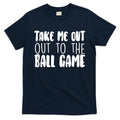 Take Me Out To The Ball Game T-Shirt Hoodie, Sweatshirt | CoreVibeTees.com