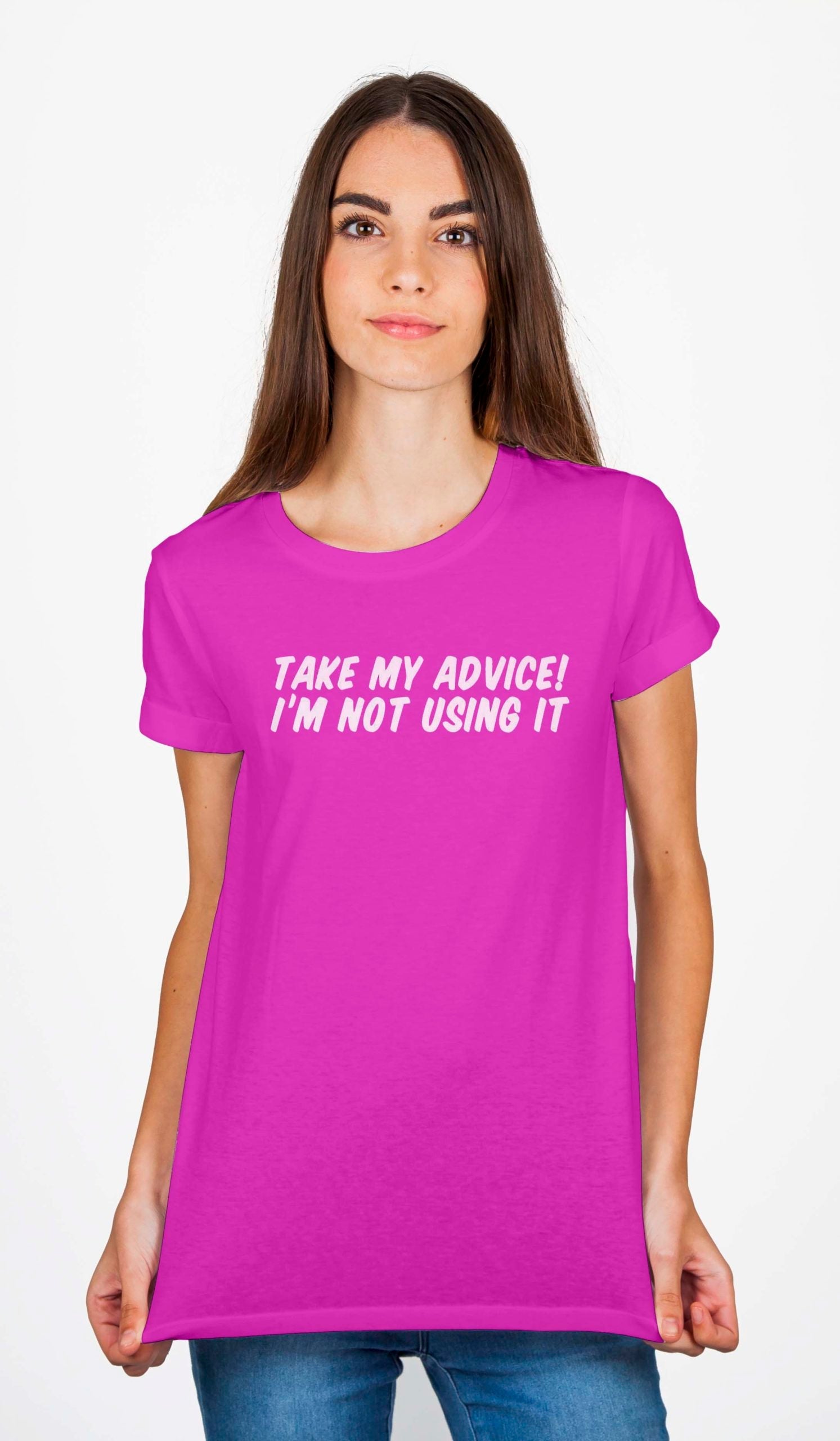 Take My Advise I Am Not Using It T-Shirt Hoodie, Sweatshirt | CoreVibeTees.com